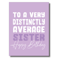 Distinctly Average sister Card